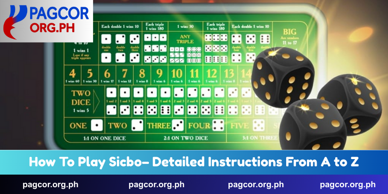 How To Play Sicbo– Detailed Instructions From A to Z