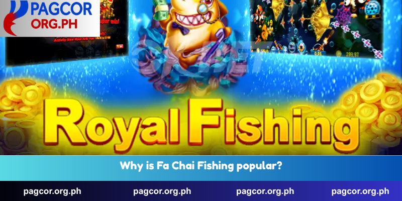 Why is Fa Chai Fishing popular?