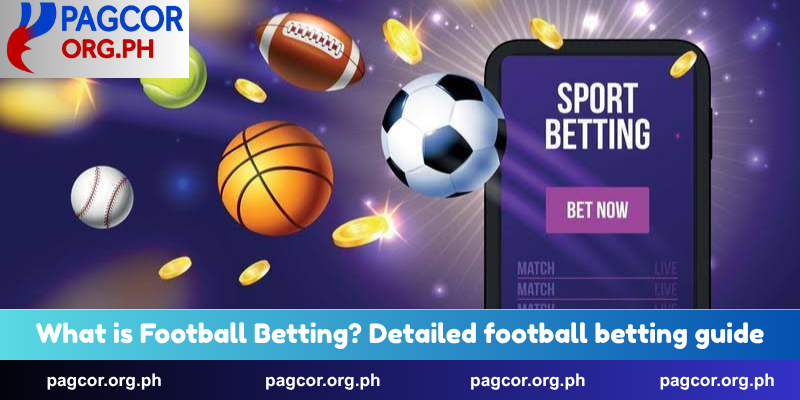 What is Football Betting? Detailed football betting guide