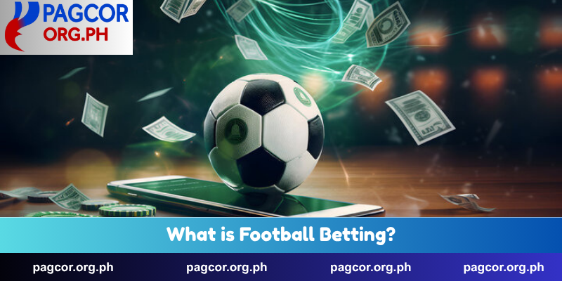 What is Football Betting?