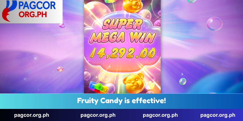 Fruity Candy is effective!