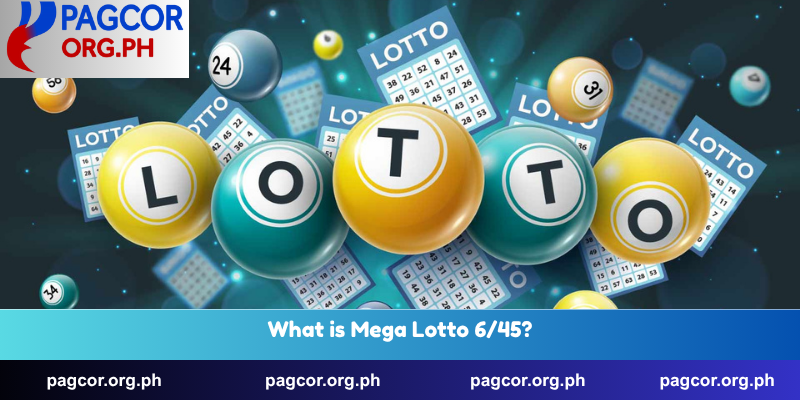 What is Mega Lotto 6/45?