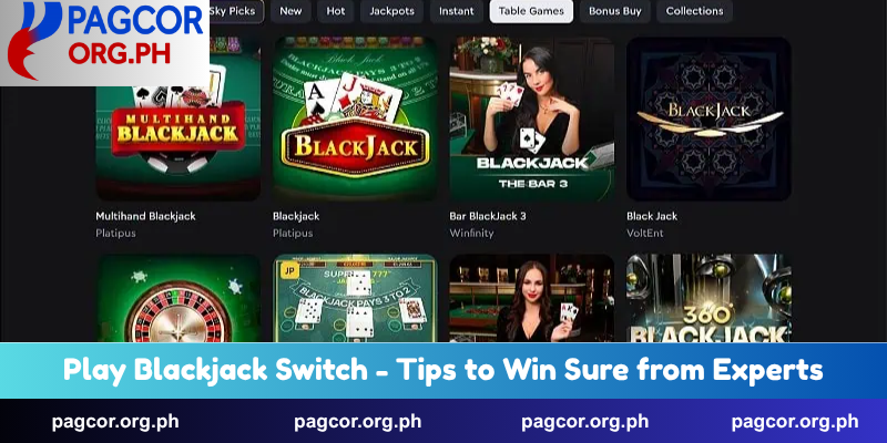 Play Blackjack Switch - Tips to Win Sure from Experts