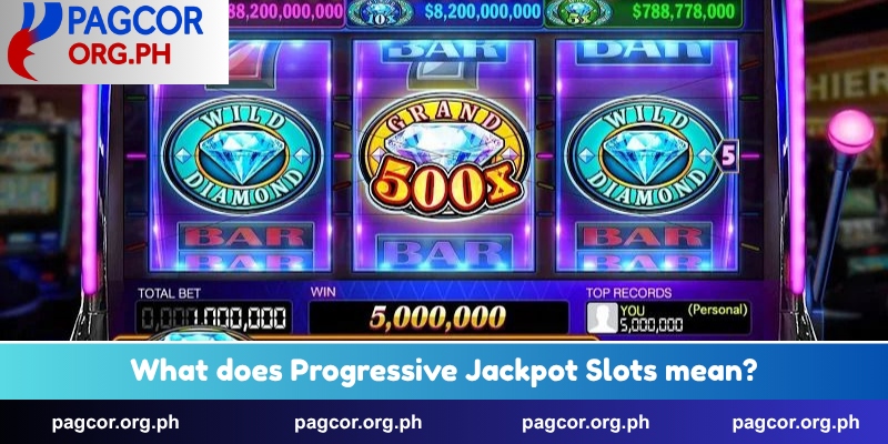 What does Progressive Jackpot Slots mean?