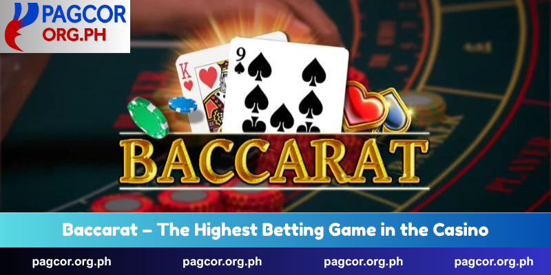 Baccarat – The Highest Betting Game in the Casino