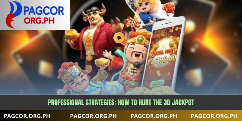 Professional Strategies: How to Hunt the 3D Jackpot