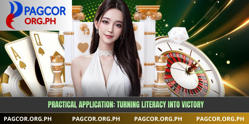 Practical Application: Turning Literacy into Victory